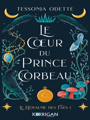 cover image of Le coeur du prince corbeau